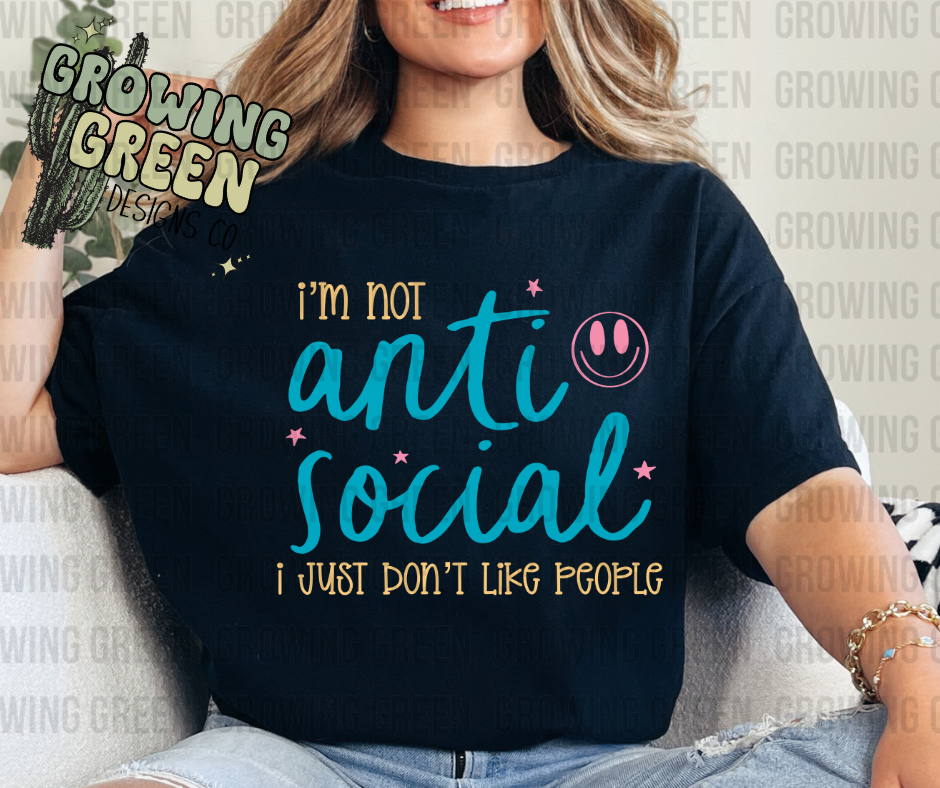 Not Anti-social I just don't like people