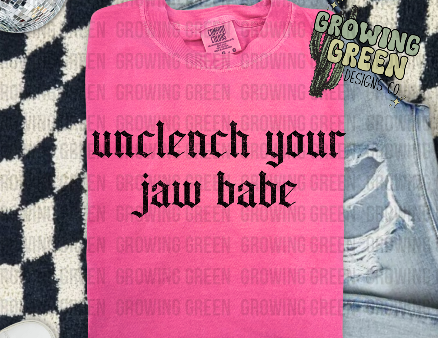 Unclench your jaw babe