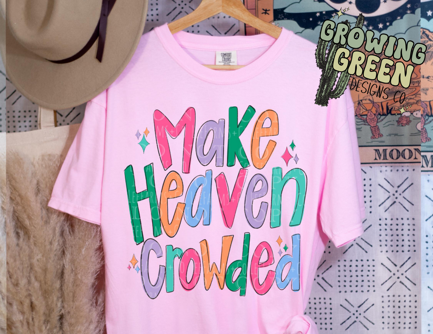 Make Heaven Crowded Colorful