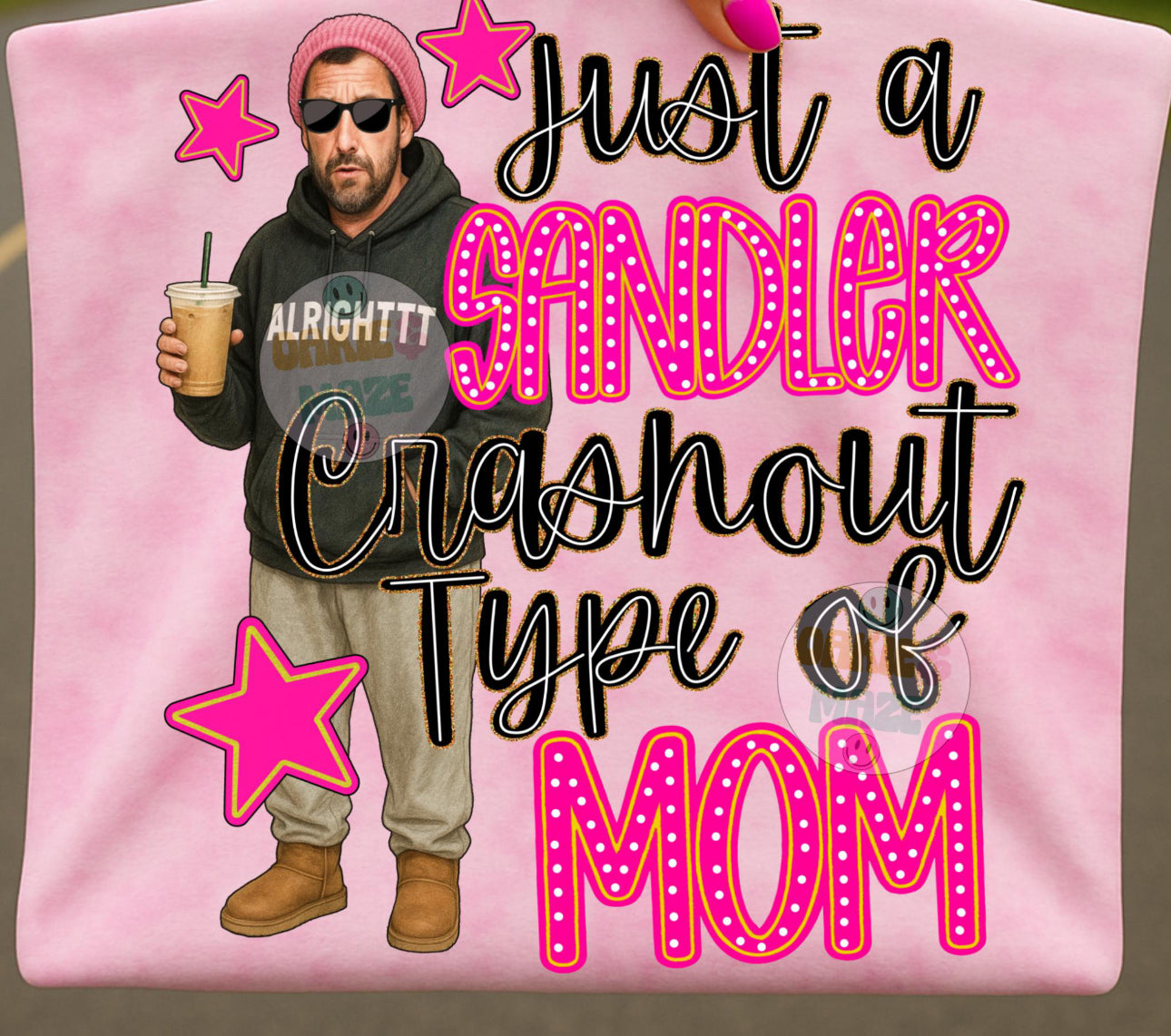 Just a Sandler Crashout Type of Mom