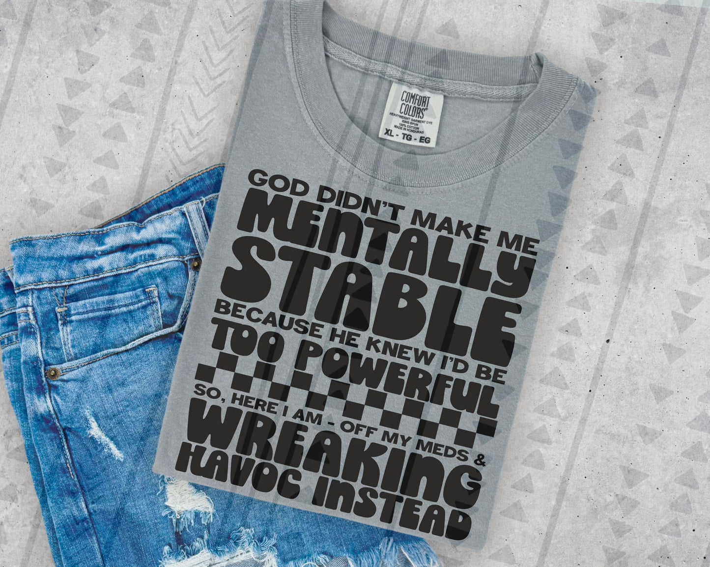 God Didn’t Make Me Mentally Stable