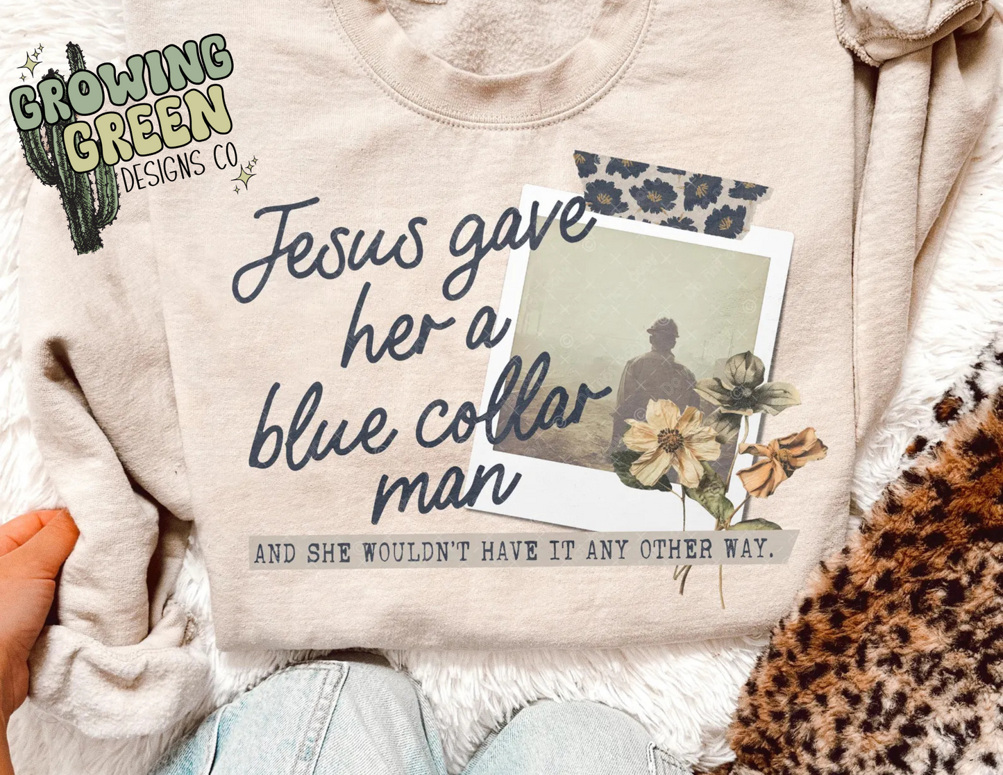 Jesus gave me a blue collar man