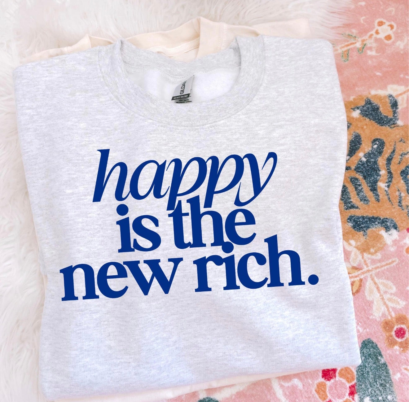 Happy is the new rich