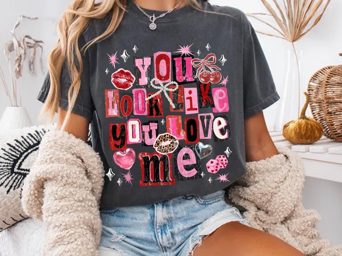 You look like you love me trendy