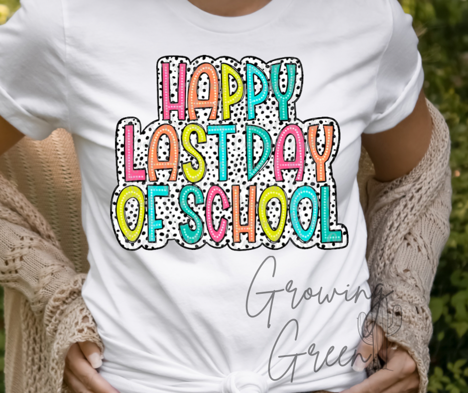 Happy Last Day of School Dalmatian Spots