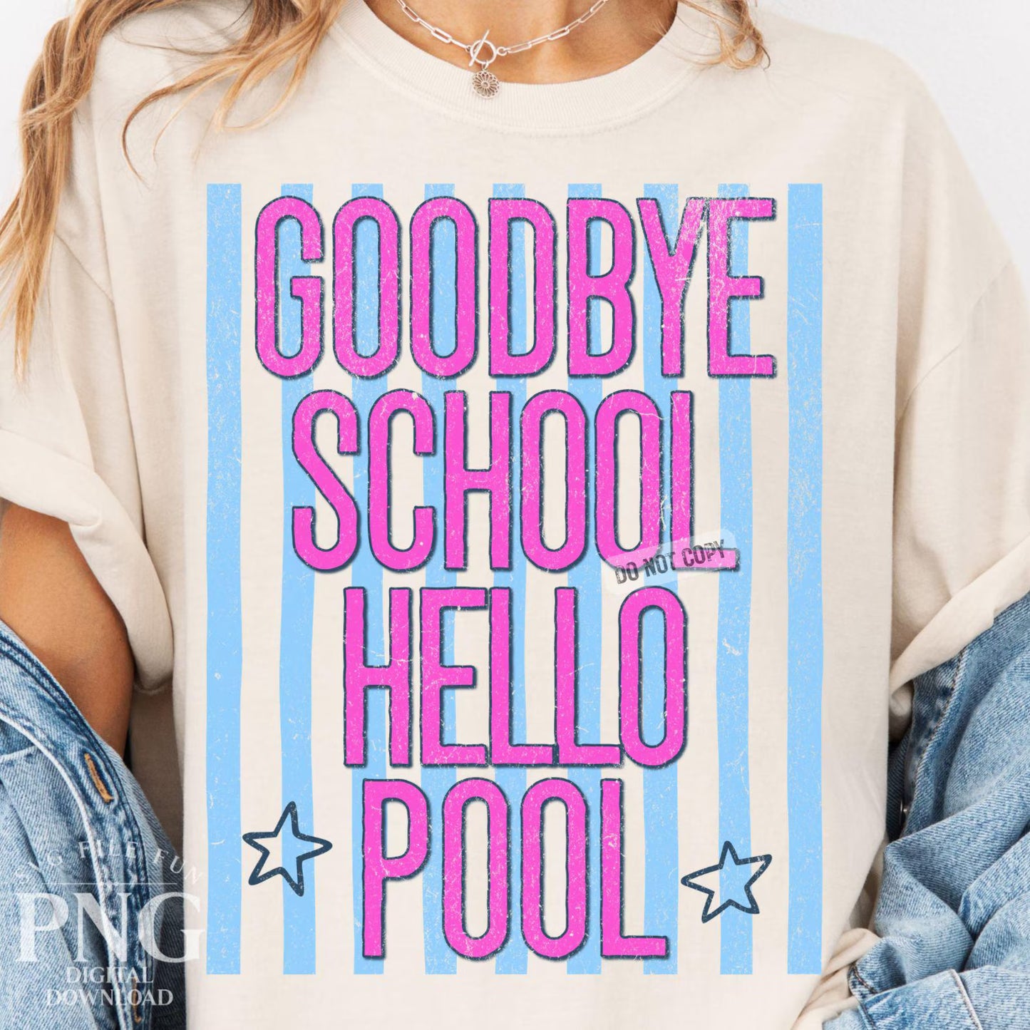 Goodbye School Hello Pool