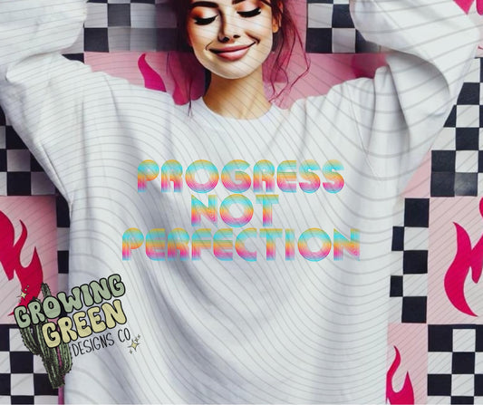 Progress Not Perfection