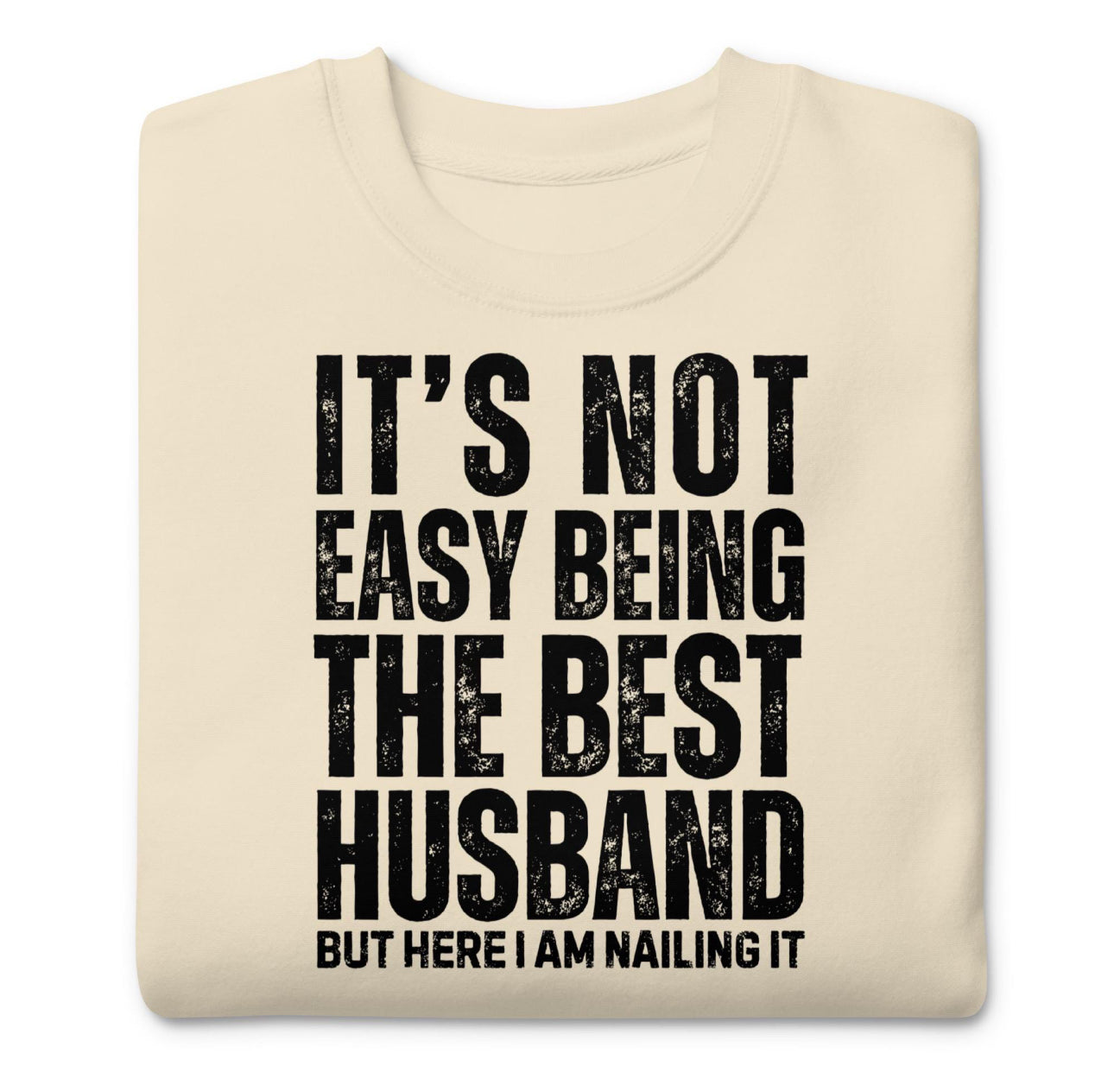 It’s not easy being the best husband