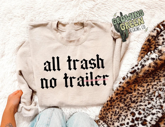 all trash no trailer