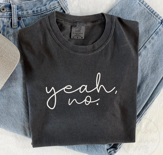 Yeah, no