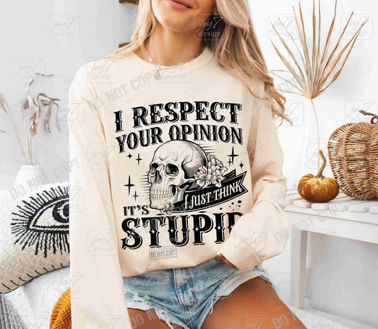 I respect your opinion