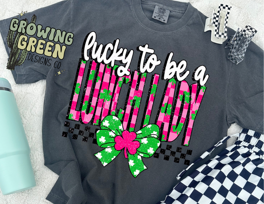 Lucky to be a - ANY MASCOT/OCCUPATION