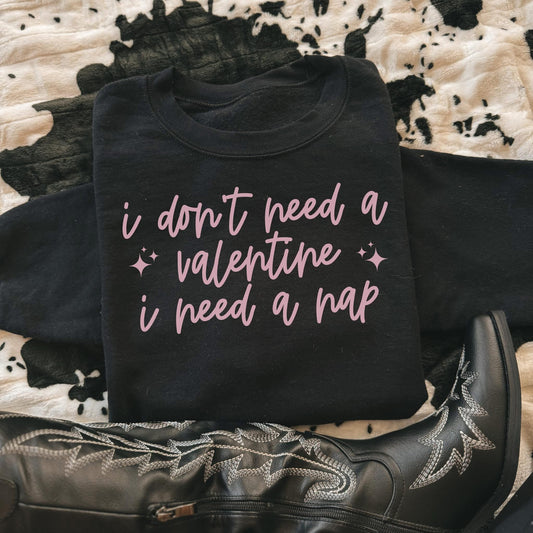I don't need a valentine I need a nap