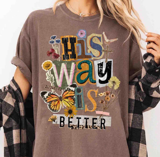 His Way Is Better Floral