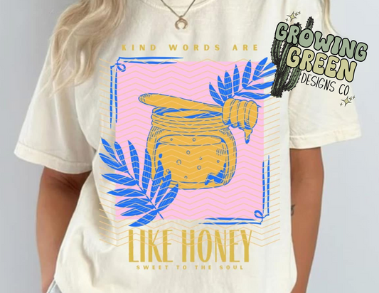 Kind Words Are Like Honey