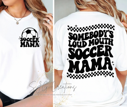 Loud Mouth Soccer Mama