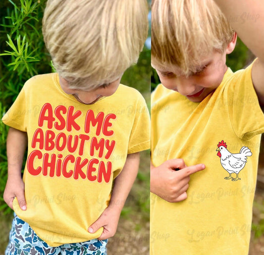 Ask Me About My Chicken