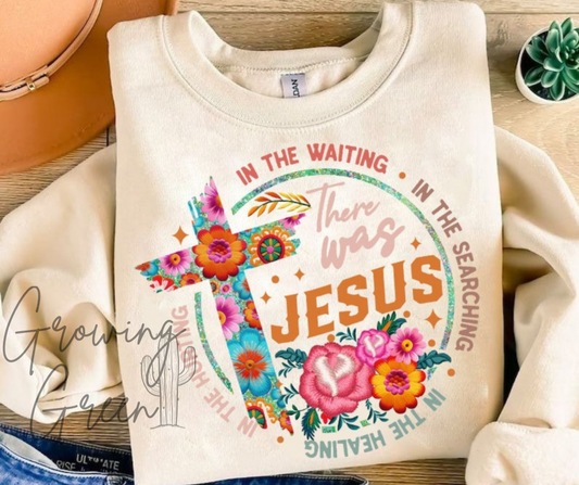 There Was Jesus