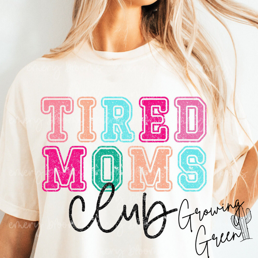 Tired Moms Club