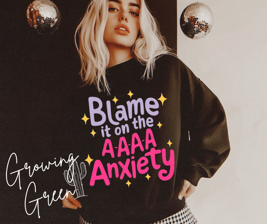 Blame It On The Anxiety