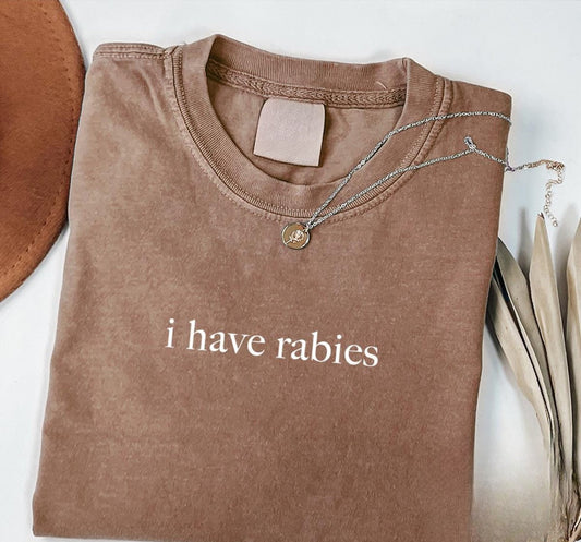 I have rabies