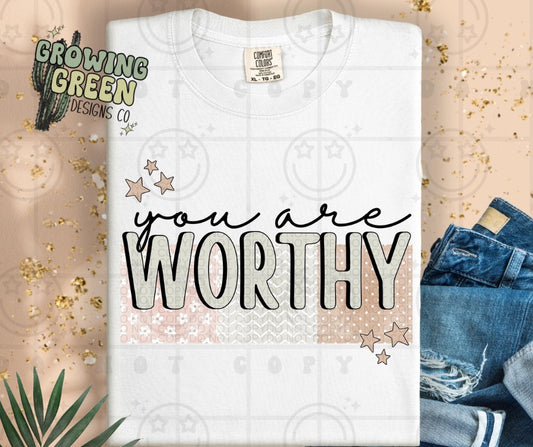 You are worthy