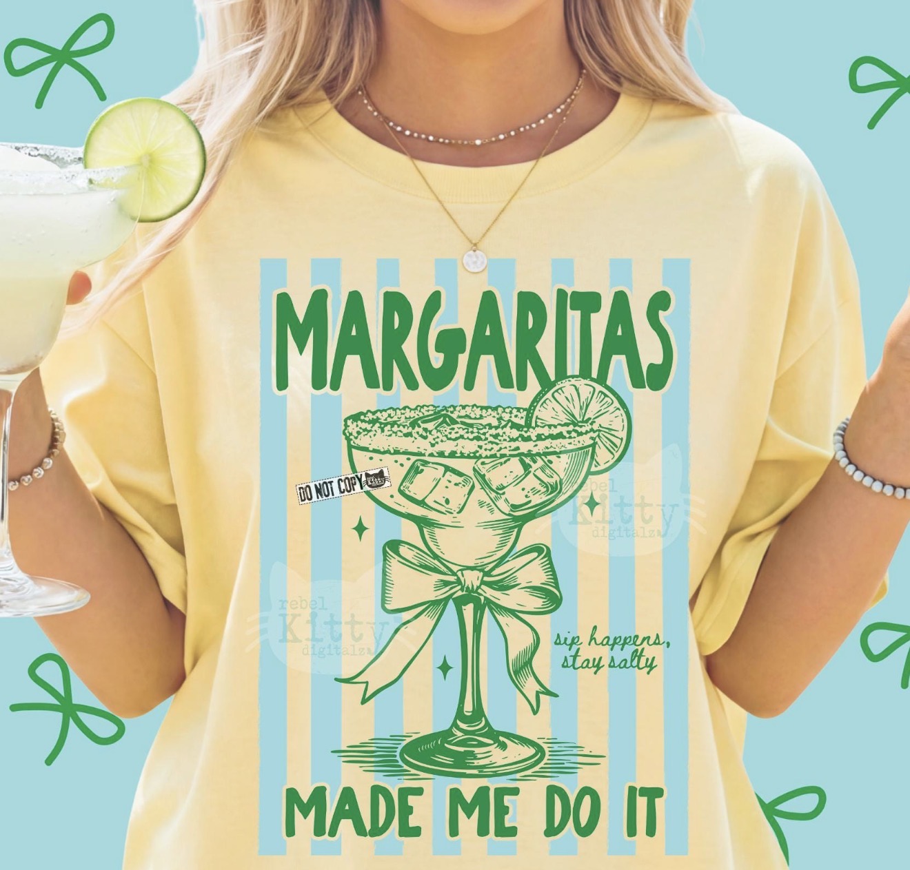Margaritas Made Me Do It