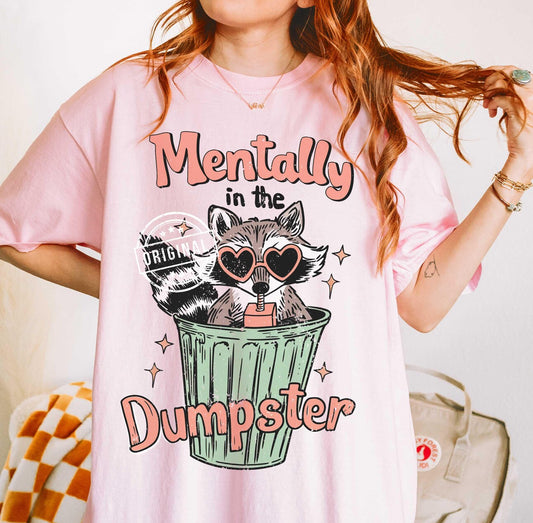 Mentally in the dumpster