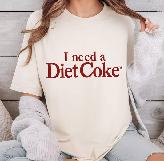 I need a Diet Coke