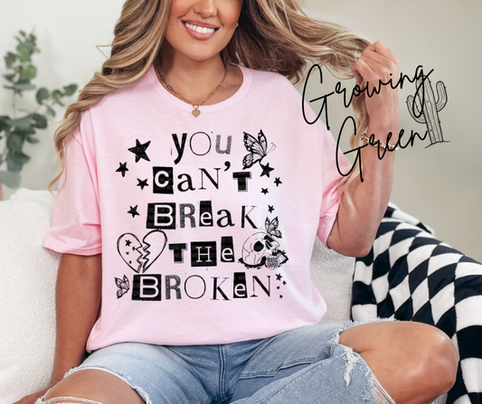 You can’t break the broken