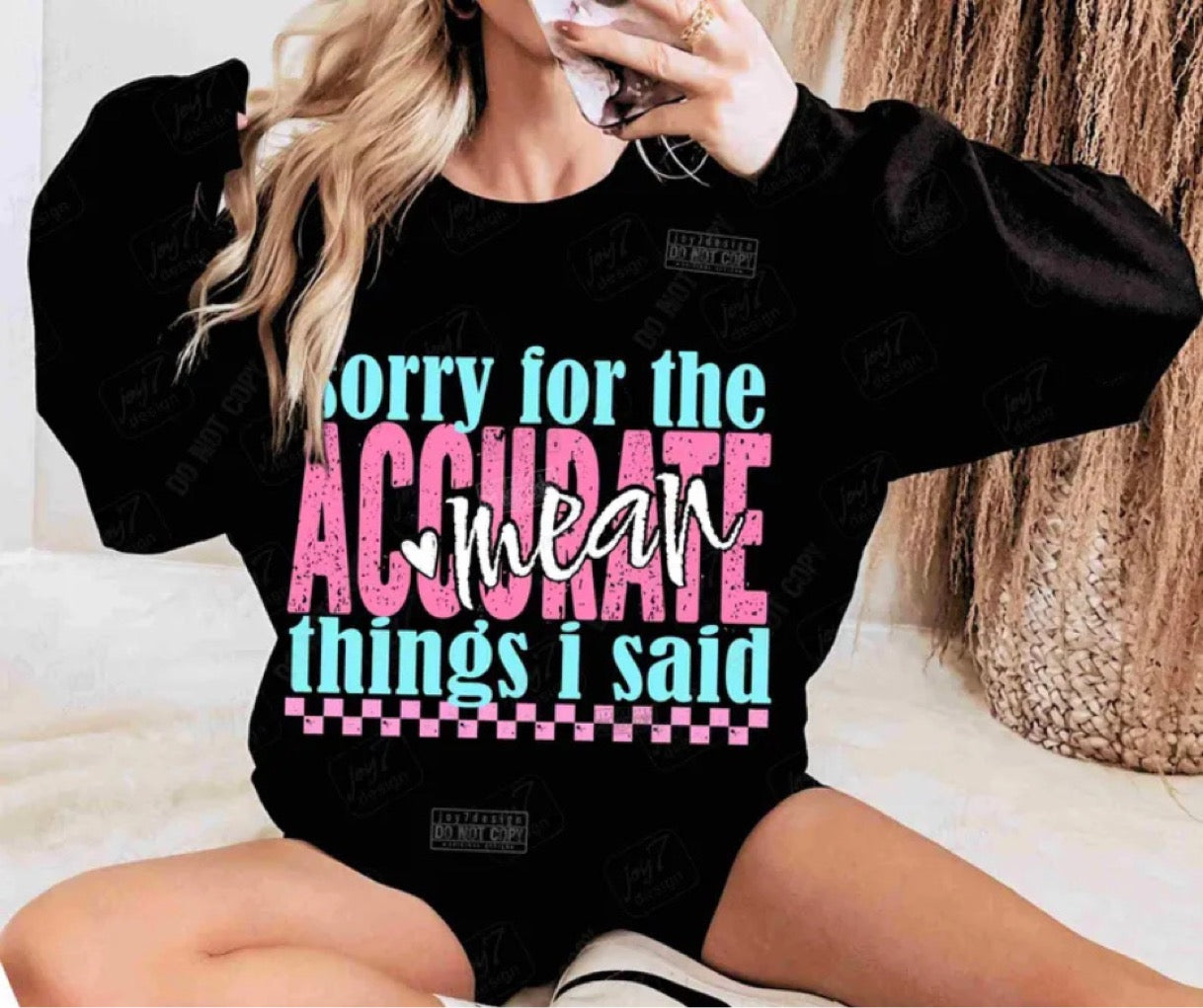 Sorry For The Accurate Mean Things I Said
