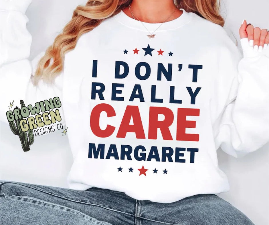 I Don’t Really Care Margaret