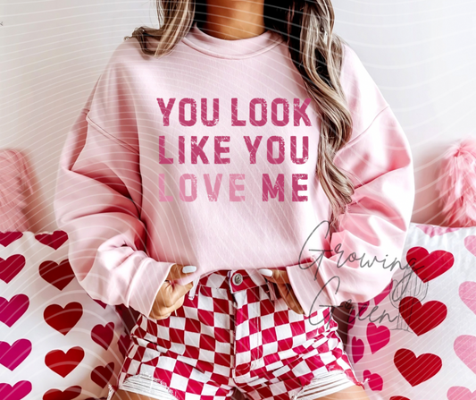 You Look Like You Love Me