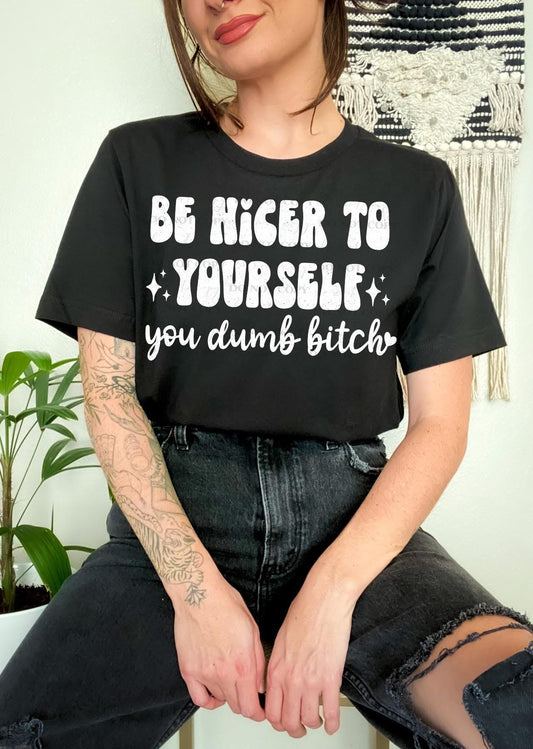 Be Nicer To Yourself
