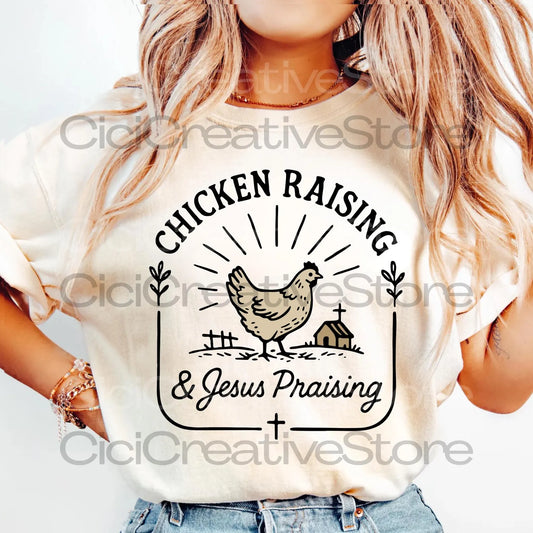 Chicken Raising and Jesus Praising