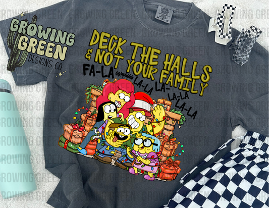 Deck the halls and not your family