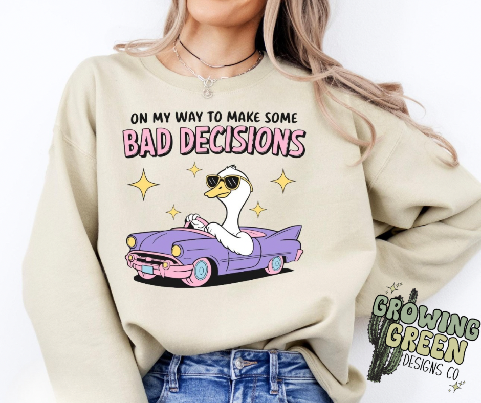 On My Way To Make Bad Decisions