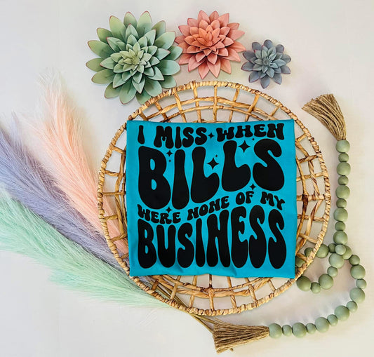Bills Were None Of My Business