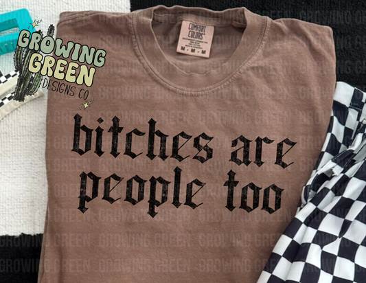Bitches are people too