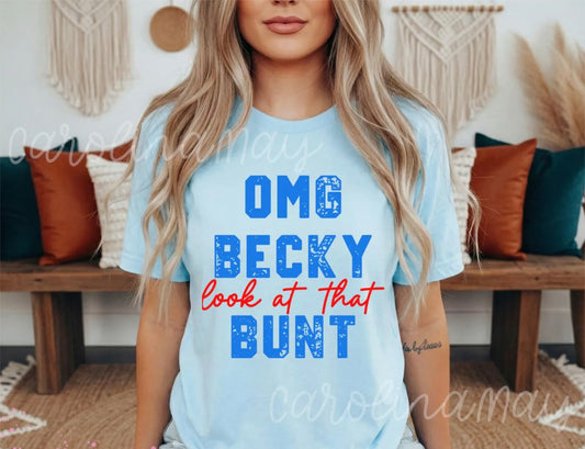 Omg Becky Look At That Bunt