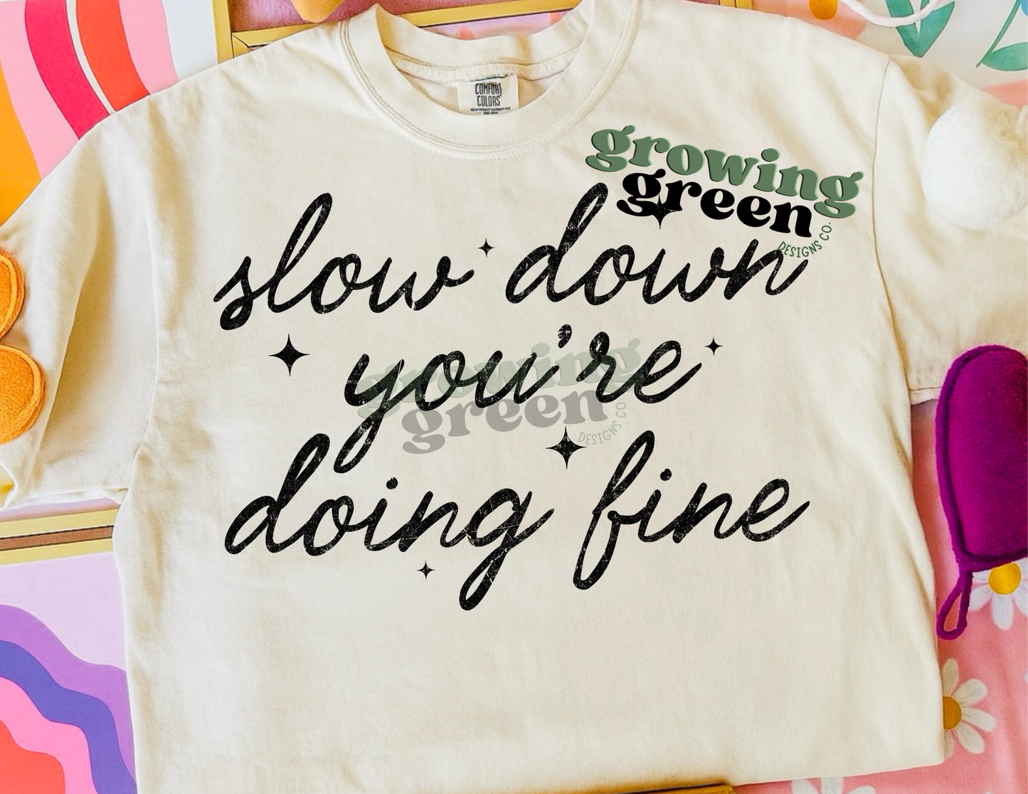 Slow Down You're Doing Fine