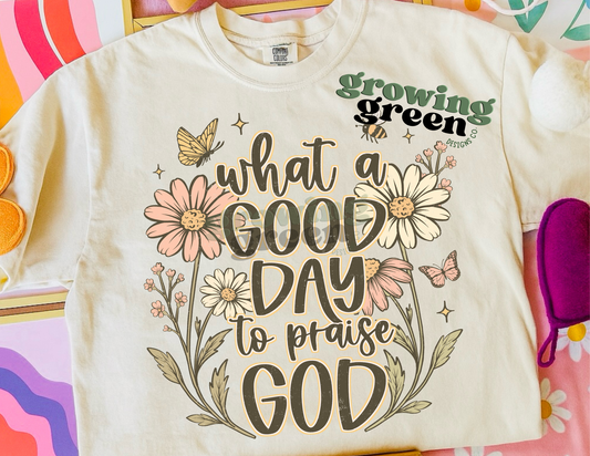 Good Day To Praise God