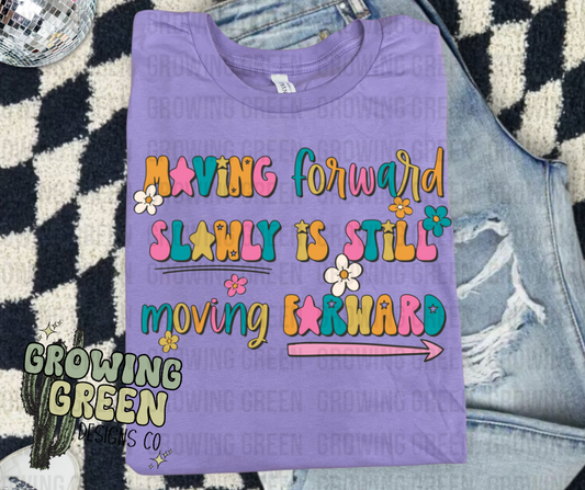Moving Forward Slowly Is Still Moving Forward
