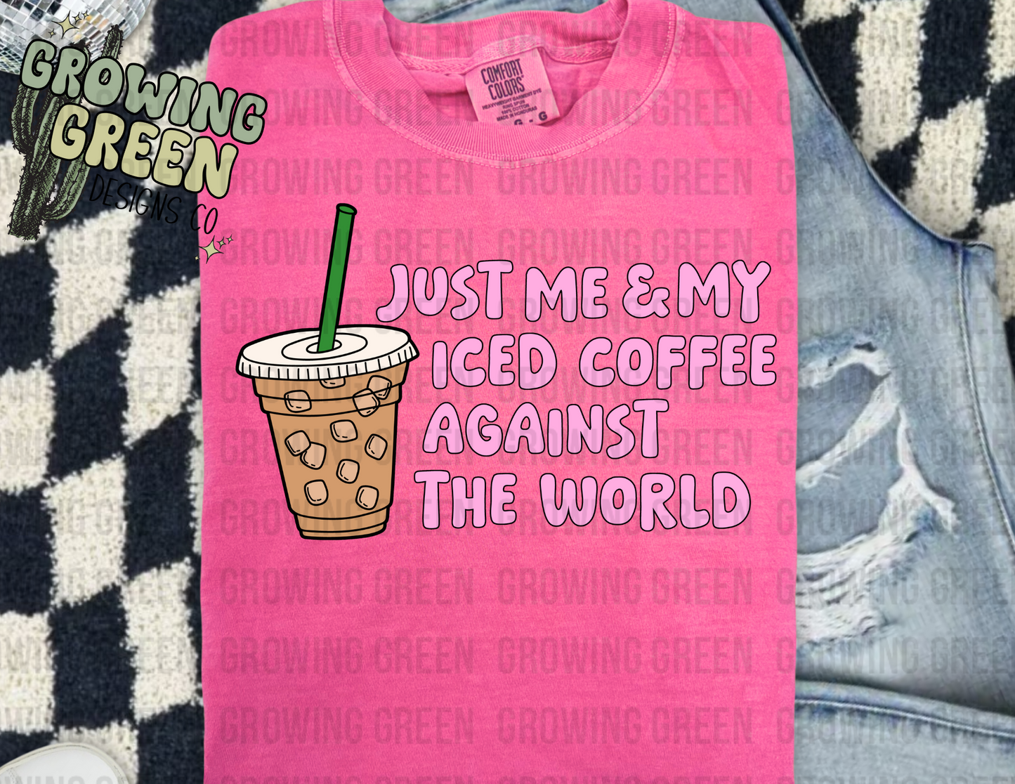 Just Me and My Iced Coffee Against The World