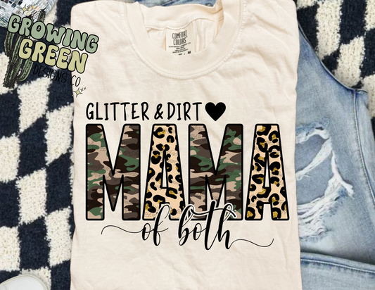 Glitter & Dirt Mama of Both