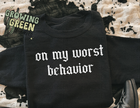 On My Worst Behavior
