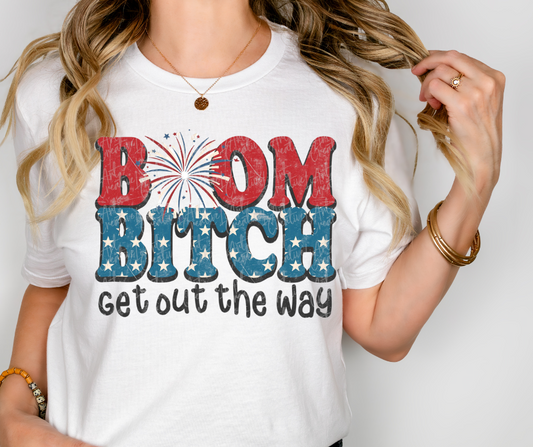 Boom Bitch Get Out The Way