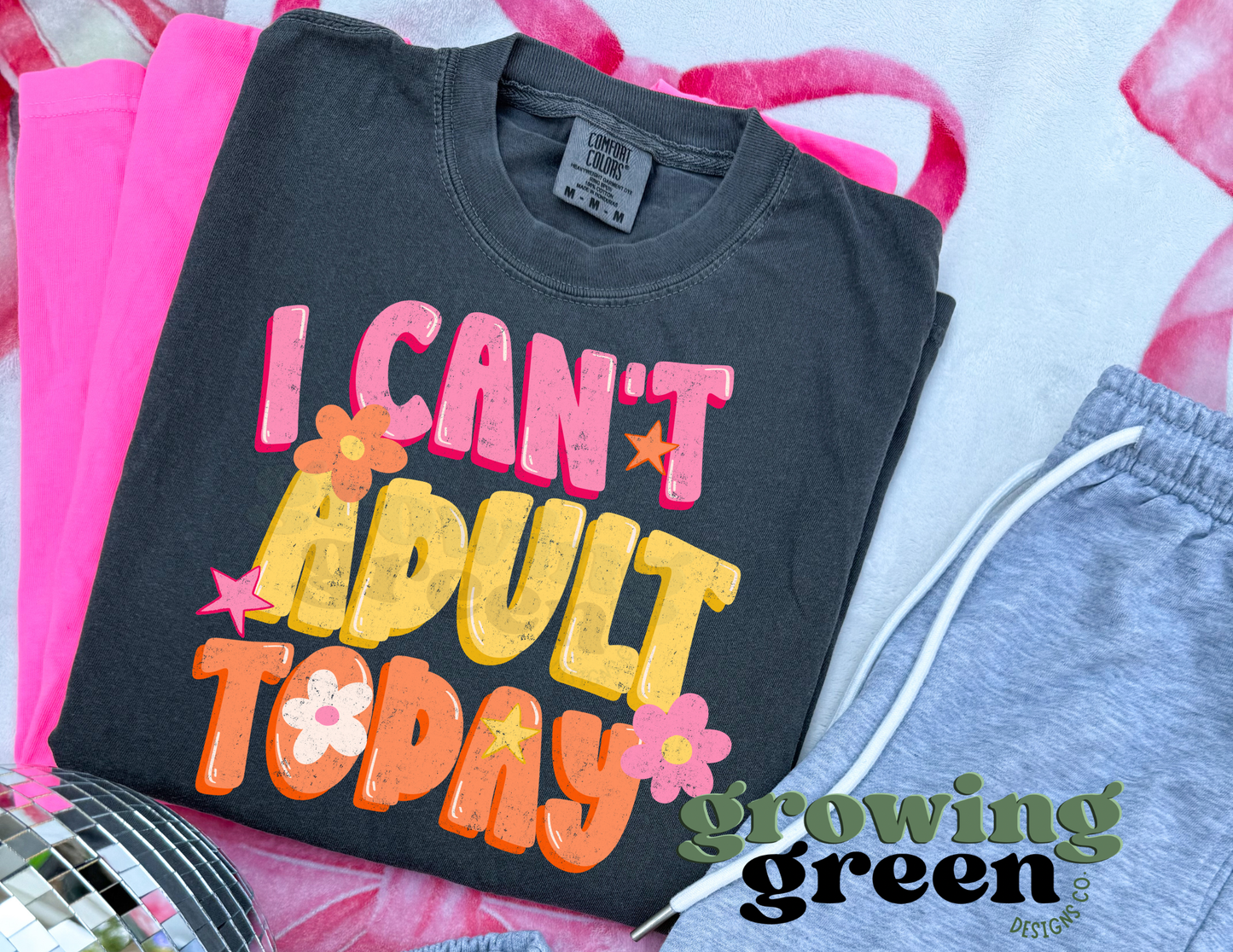 I can’t adult today Daisy