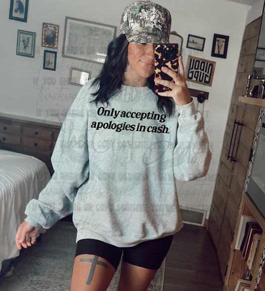 Only accepting apologies in cash.