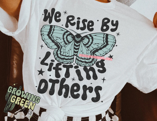 We Rise By Lifting Others